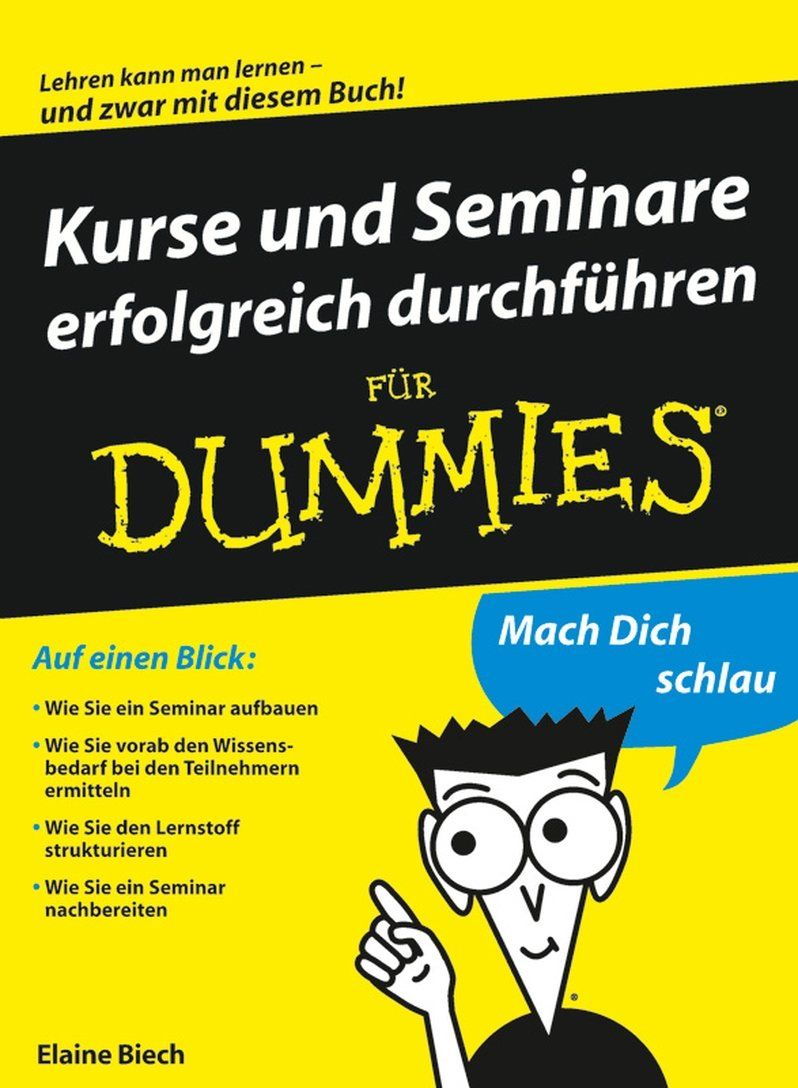 Kurse und Seminare erfolgreich durchführen für Dummies