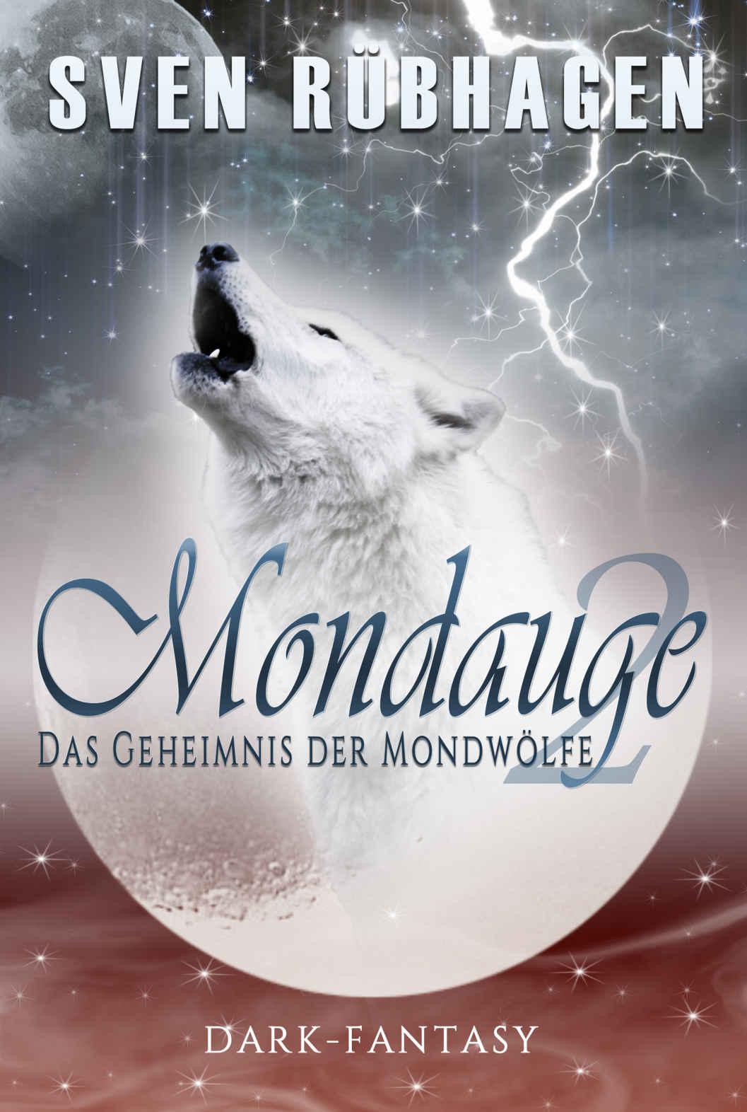 Das Geheimnis der Mondwölfe