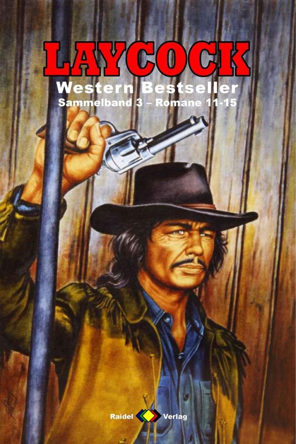 Laycock Western Sammelband 3: Romane 11-15