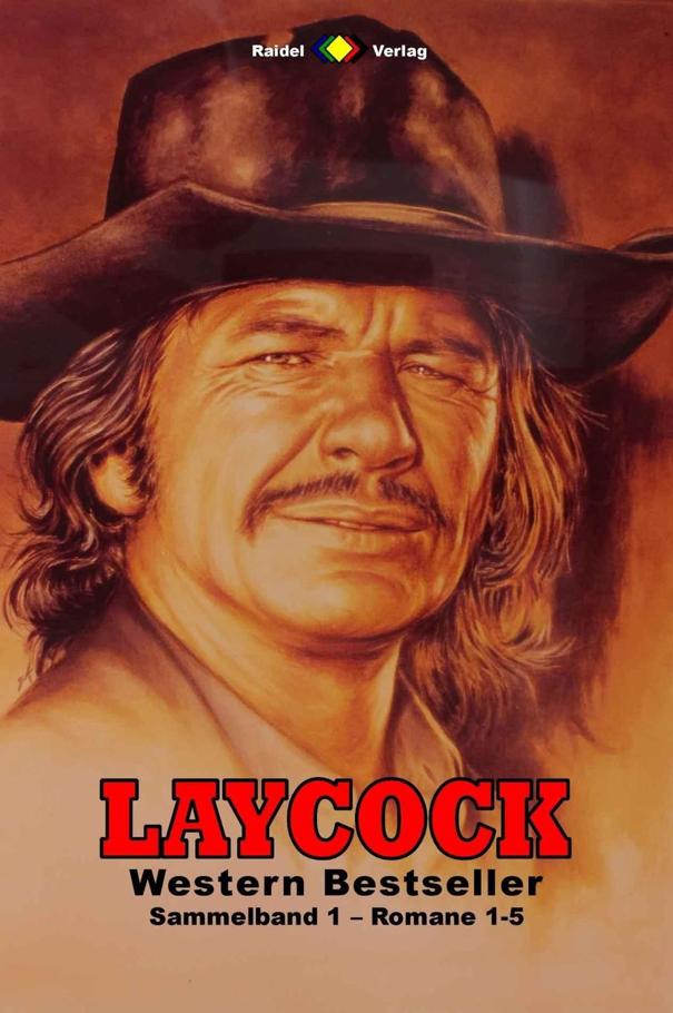 Laycock Western Sammelband 1: Romane 1-5