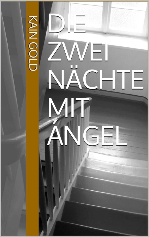 DIE ZWEI NÄCHTE MIT ÁNGEL