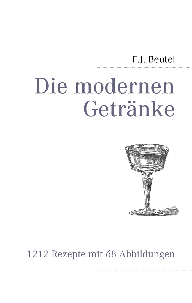Die modernen Getränke