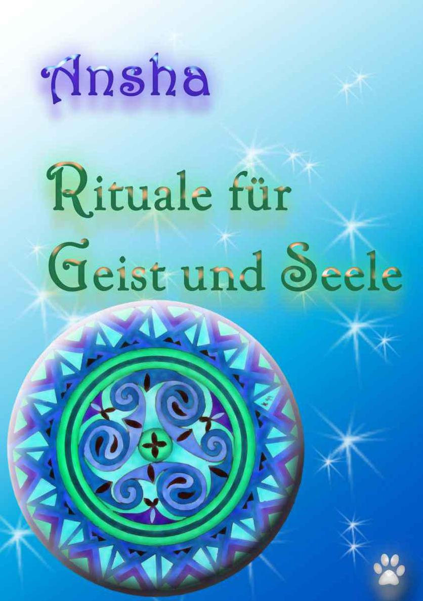 Rituale für Geist und Seele
