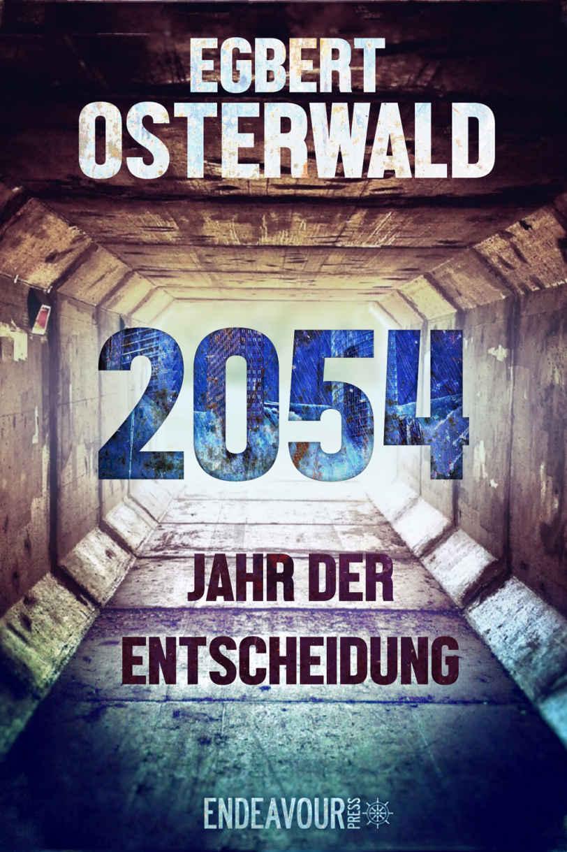 2054 – Jahr der Entscheidung