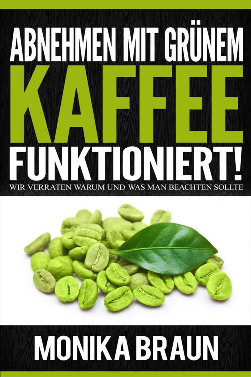 Abnehmen mit Grünem Kaffee funktioniert!: Wir verraten warum und was man beachten sollte