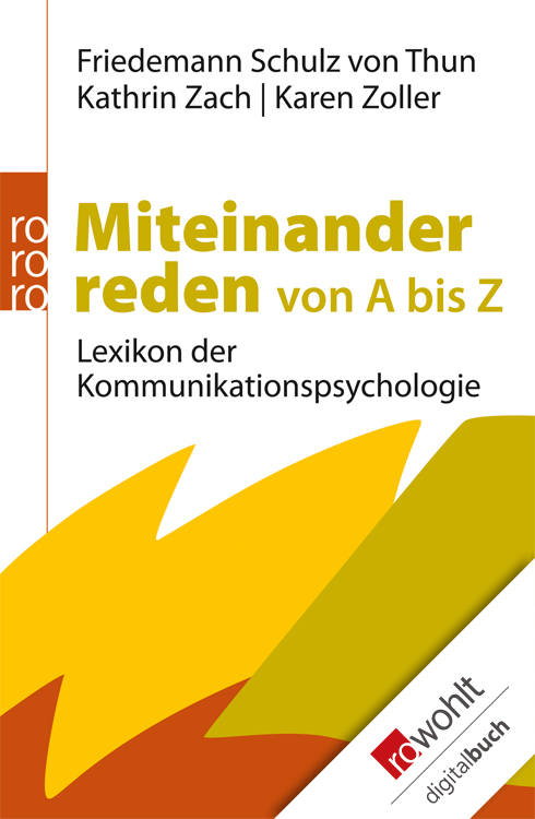 Miteinander reden von A bis Z: Lexikon der Kommunikationspsychologie