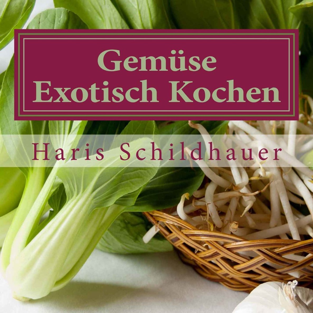 Gemüse Exotisch Kochen: Gemüse indonesische Kochrezepte