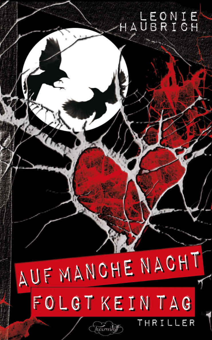 Auf Manche Nacht Folgt Kein Tag: Thriller