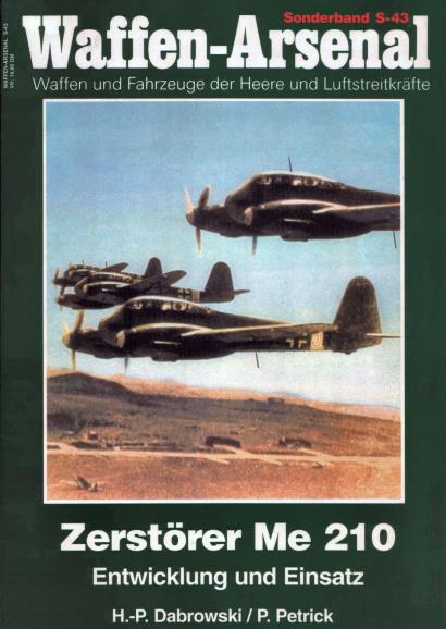 Zerstörer Me 210. Entwicklung und Einsatz