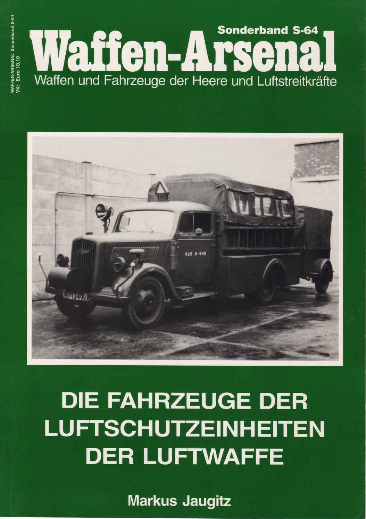 Die Fahrzeuge der Luftschutzeinheiten der Luftwaffe