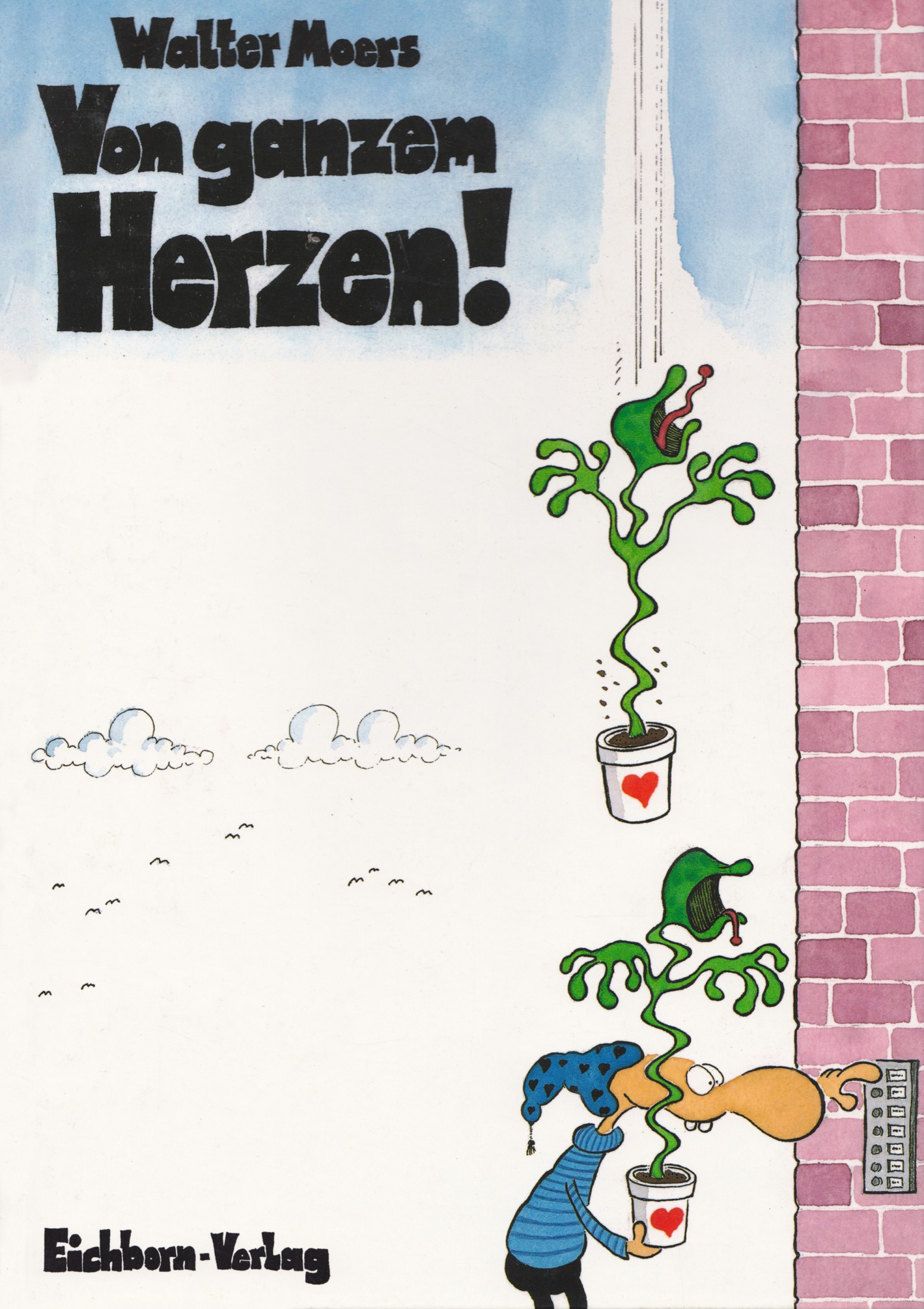 Von ganzem Herzen - Die ersten drei Arschloch-Geschichten