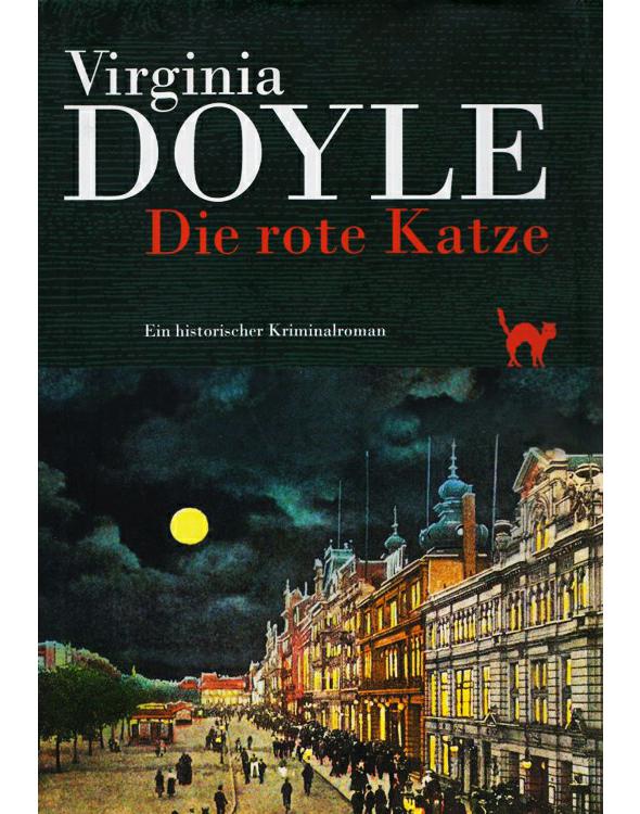 Die rote Katze: ein historischer Kriminalroman