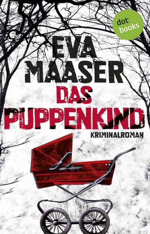 Das Puppenkind: Kommissar Rohleffs erster Fall