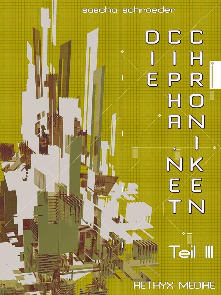 Die Cipha Net Chroniken III