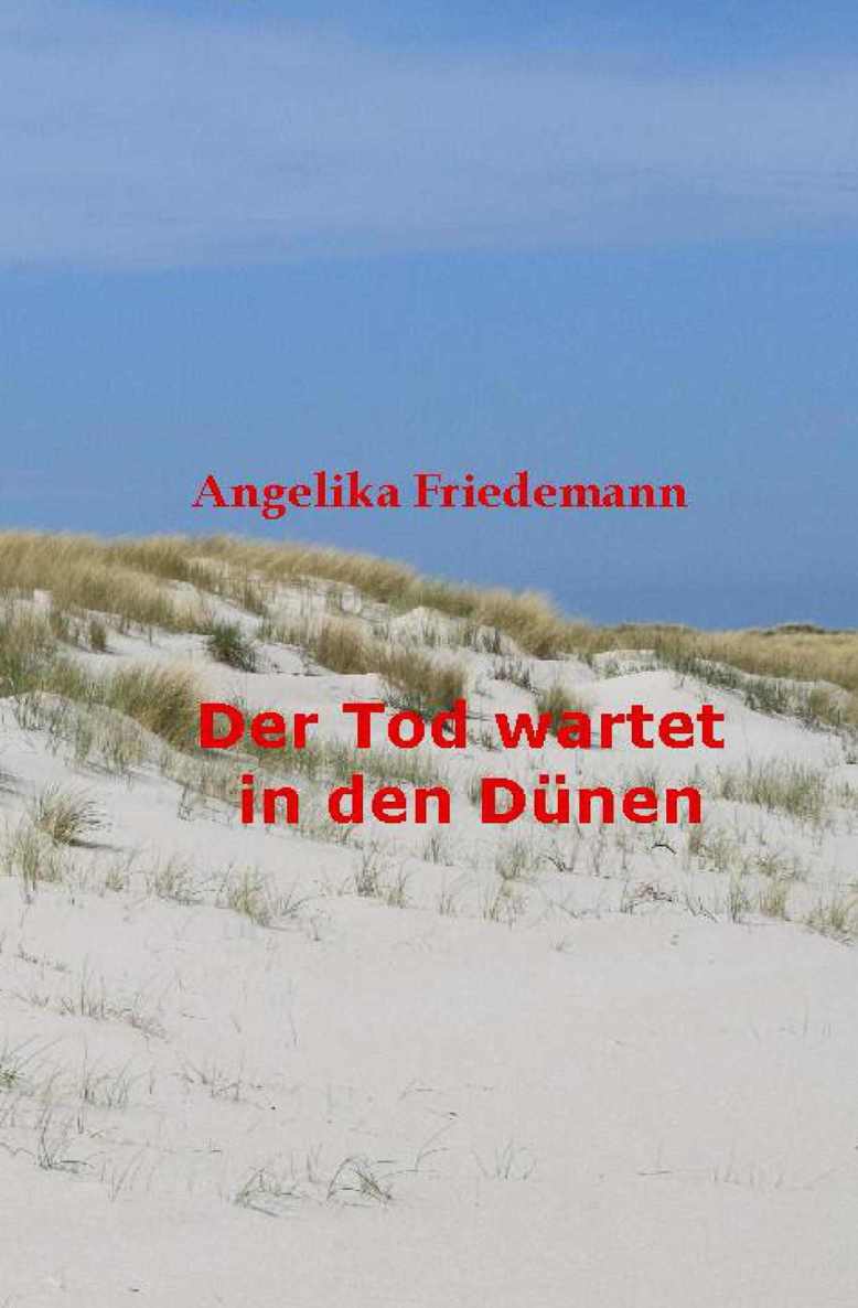 Der Tod wartet in den Dünen: Sylt-Krimi