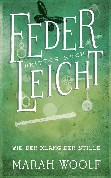 FederLeicht. Wie der Klang der Stille (FederLeichtSaga 3) (German Edition)