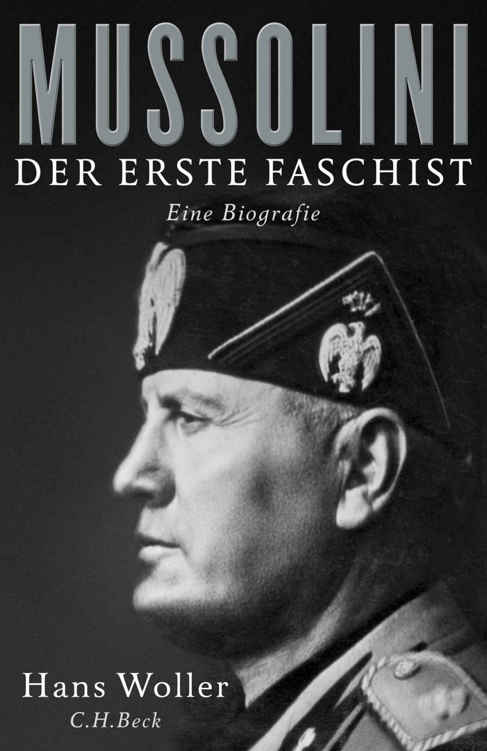 Mussolini: Der erste Faschist (Diktatoren des 20. Jahrhunderts) (German Edition)