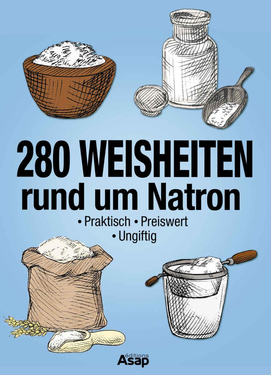 280 Weisheiten rund um Natron (German Edition)