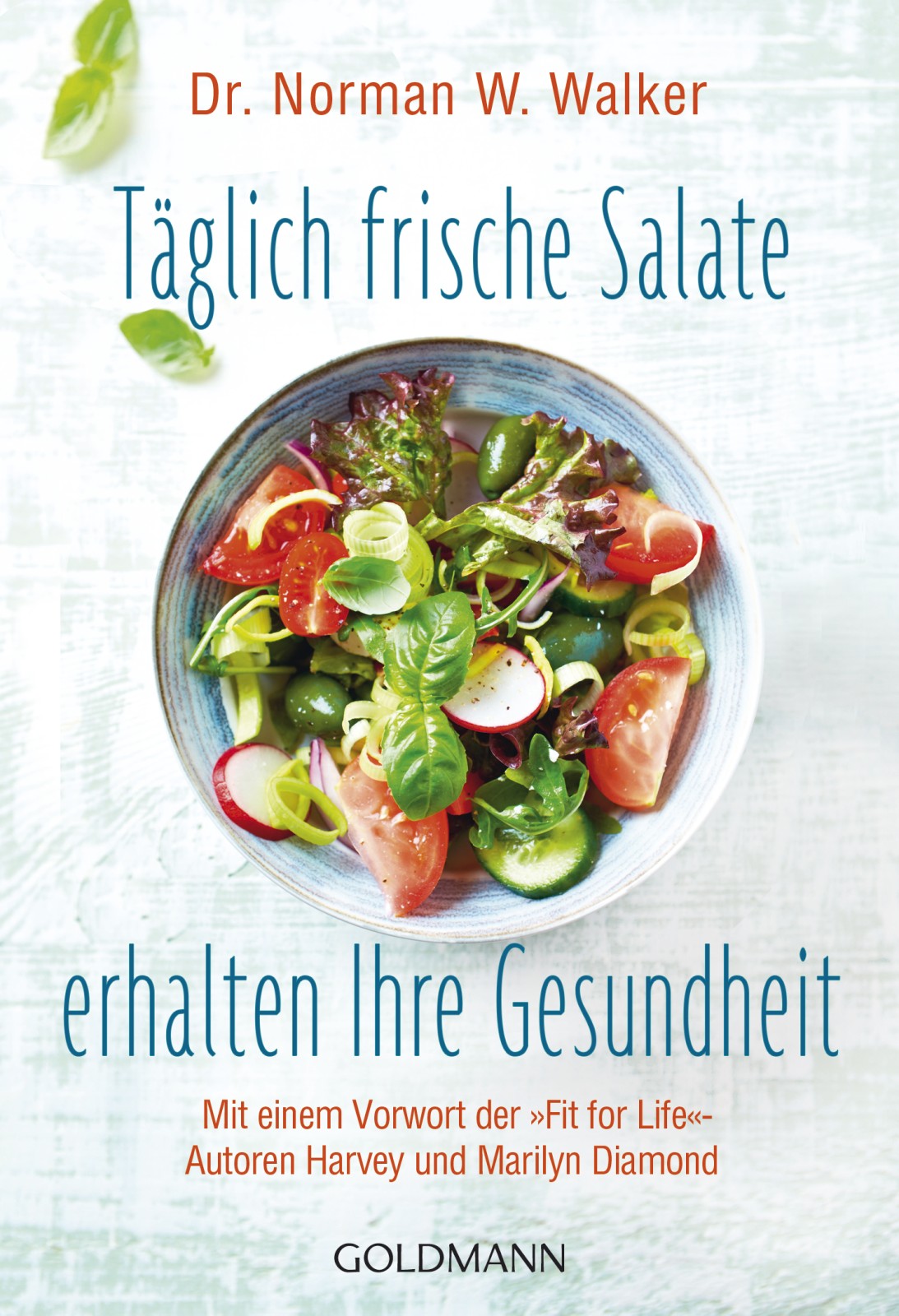 Täglich frische Salate erhalten Ihre Gesundheit