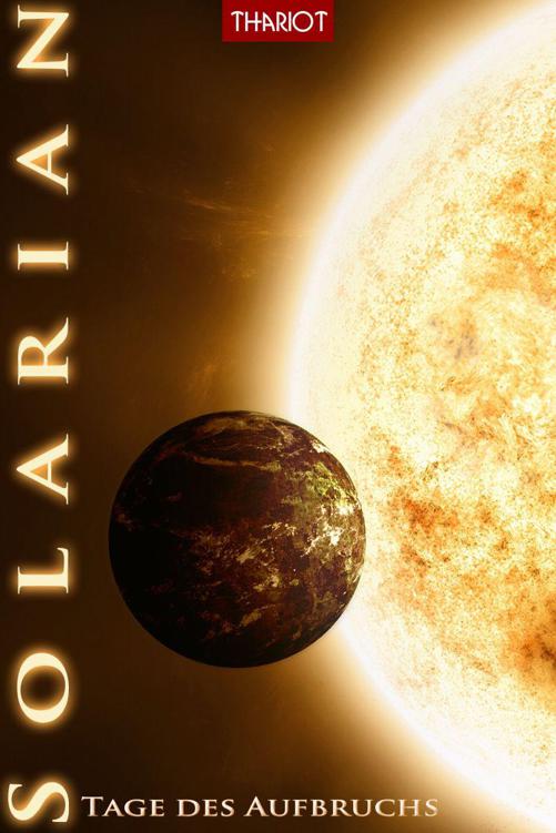 Solarian. Tage des Aufbruchs (German Edition)