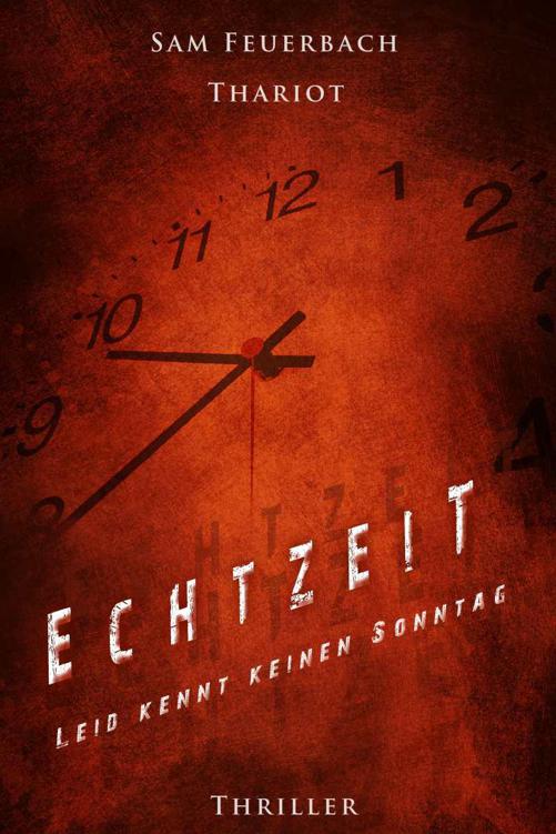 EchtzeiT - Leid kennt keinen Sonntag (German Edition)
