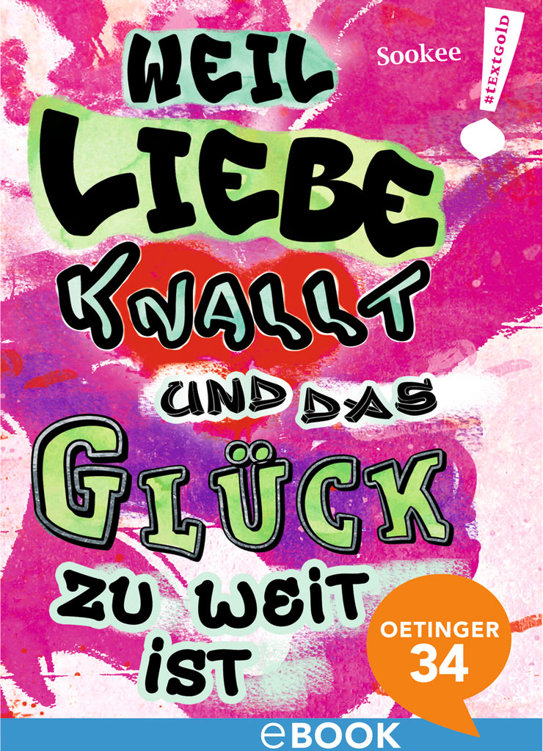 Weil Liebe knallt und das Glück zu weit ist
