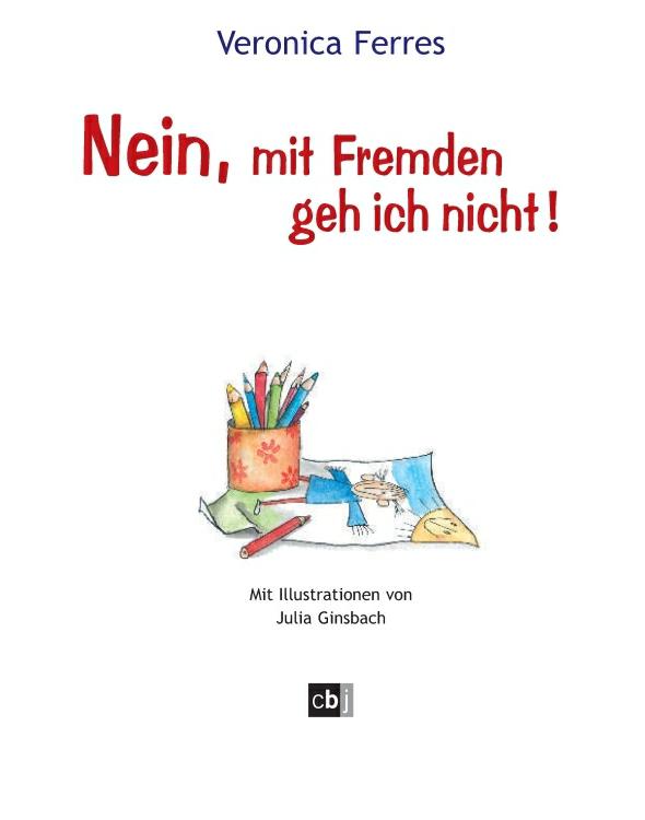Nein, mit Fremden geh ich nicht!