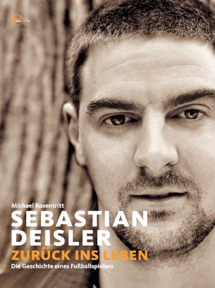 Sebastian Deisler. Zurück ins Leben