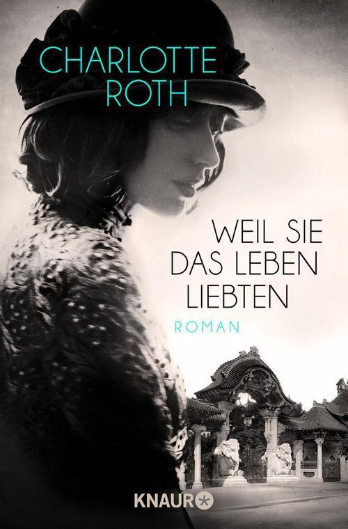 Weil sie das Leben liebten: Roman (German Edition)