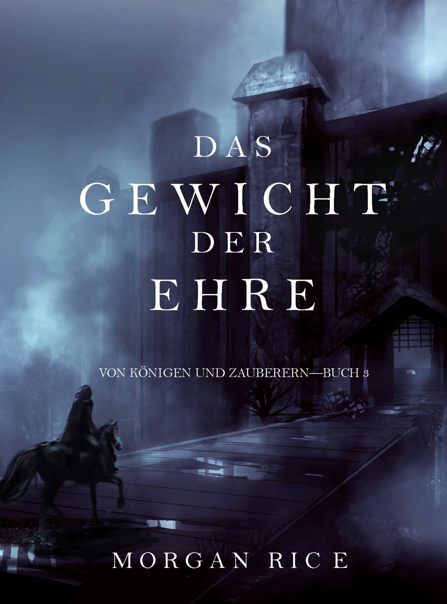 Das Gewicht der Ehre (Von Königen und Zauberern—Buch #3)