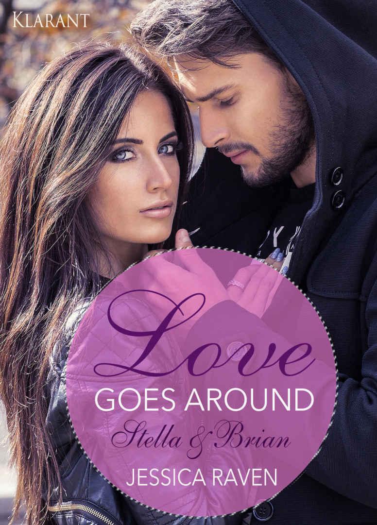 Love goes around. Stella und Brian: Erotischer Liebesroman (German Edition)