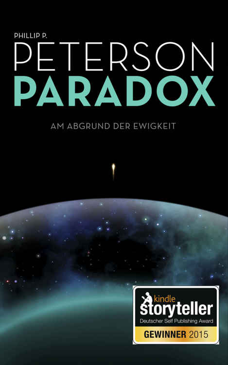 Paradox: Am Abgrund der Ewigkeit (German Edition)
