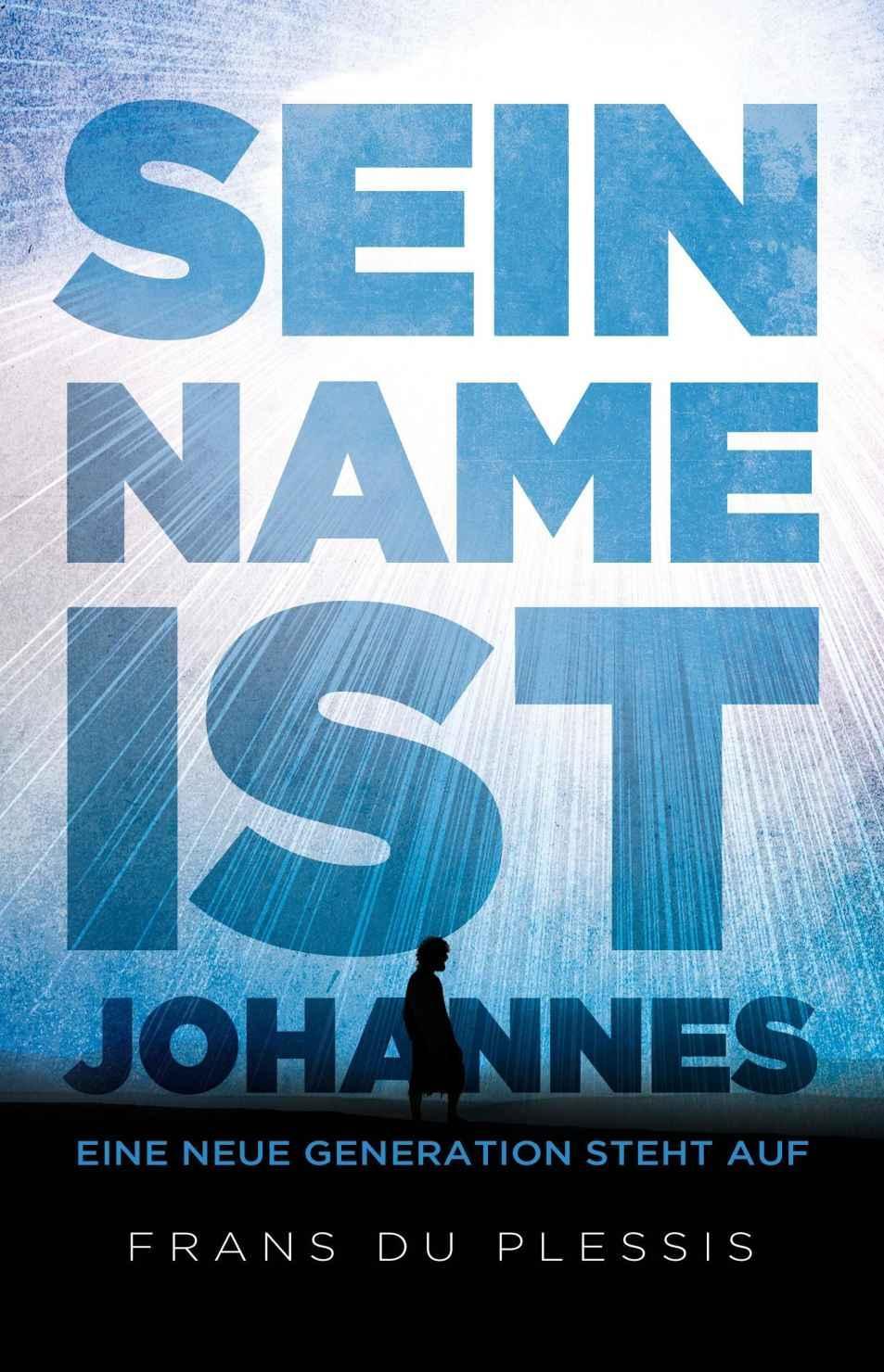 Sein Name ist Johannes (German Edition)