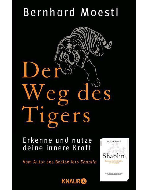 Der Weg des Tigers: Erkenne, warum du besonders bist, und erreiche jedes Ziel mit Leichtigkeit (German Edition)