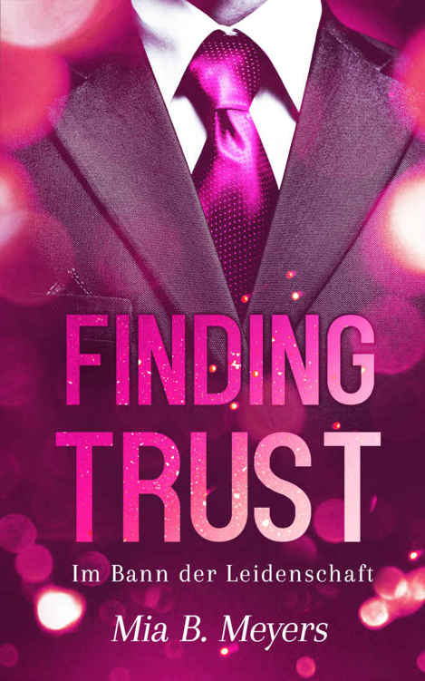 Finding trust: Im Bann der Leidenschaft (German Edition)