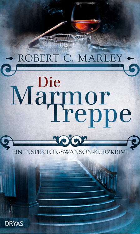 Die Marmortreppe - ein Inspector-Swanson-Kurzkrimi