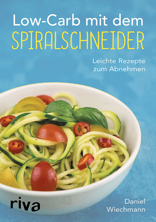 Low-Carb mit dem Spiralschneider
