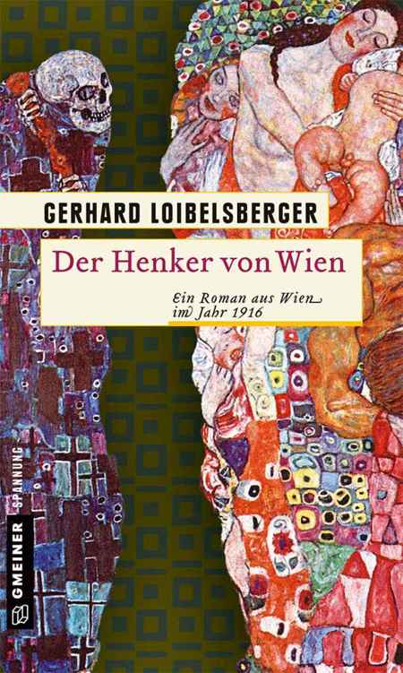 Der Henker von Wien: Ein Roman aus dem alten Wien (Historische Romane im GMEINER-Verlag) (German Edition)