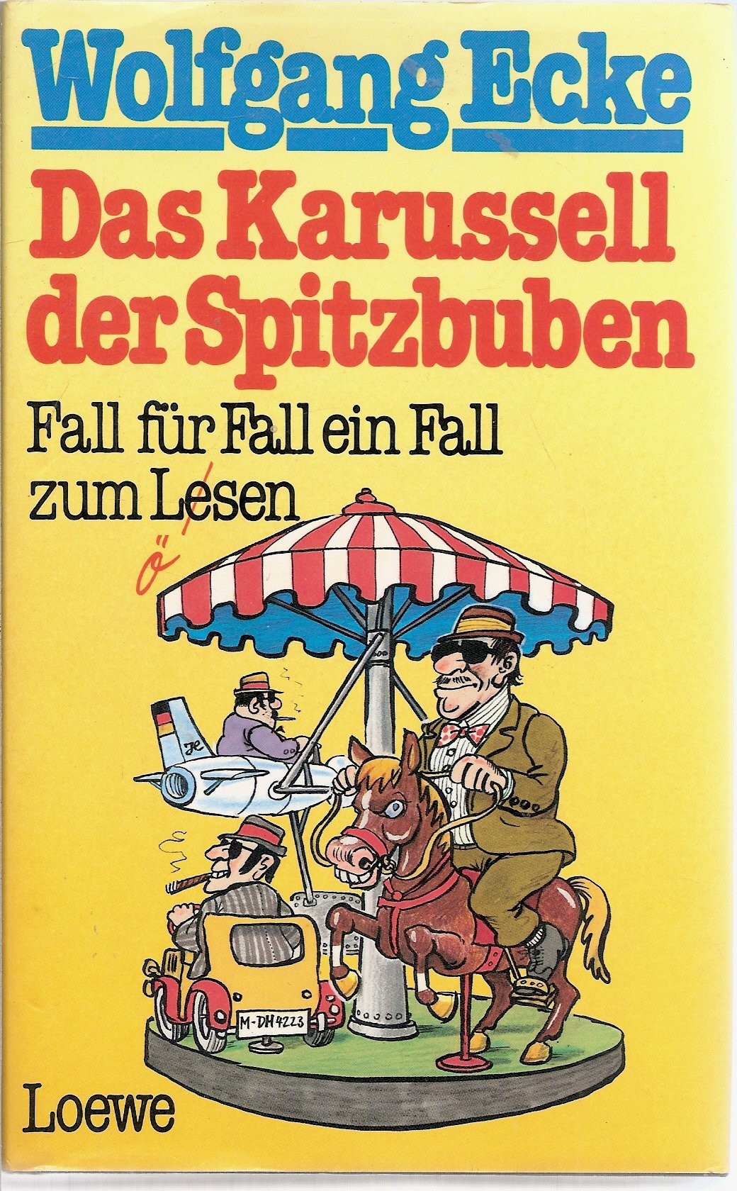 Das Karussell der Spitzbuben