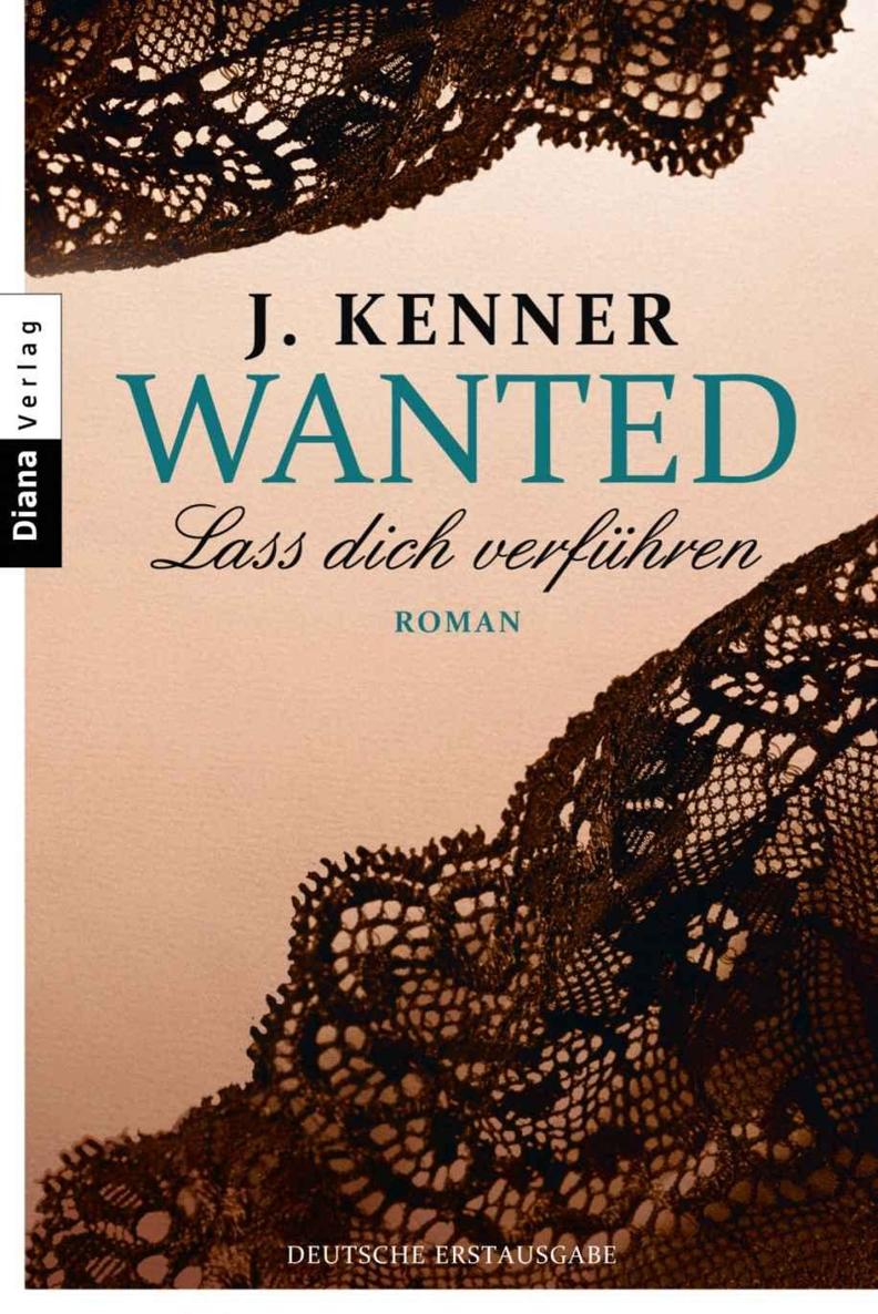 Wanted (1): Lass dich verführen: Roman (German Edition)