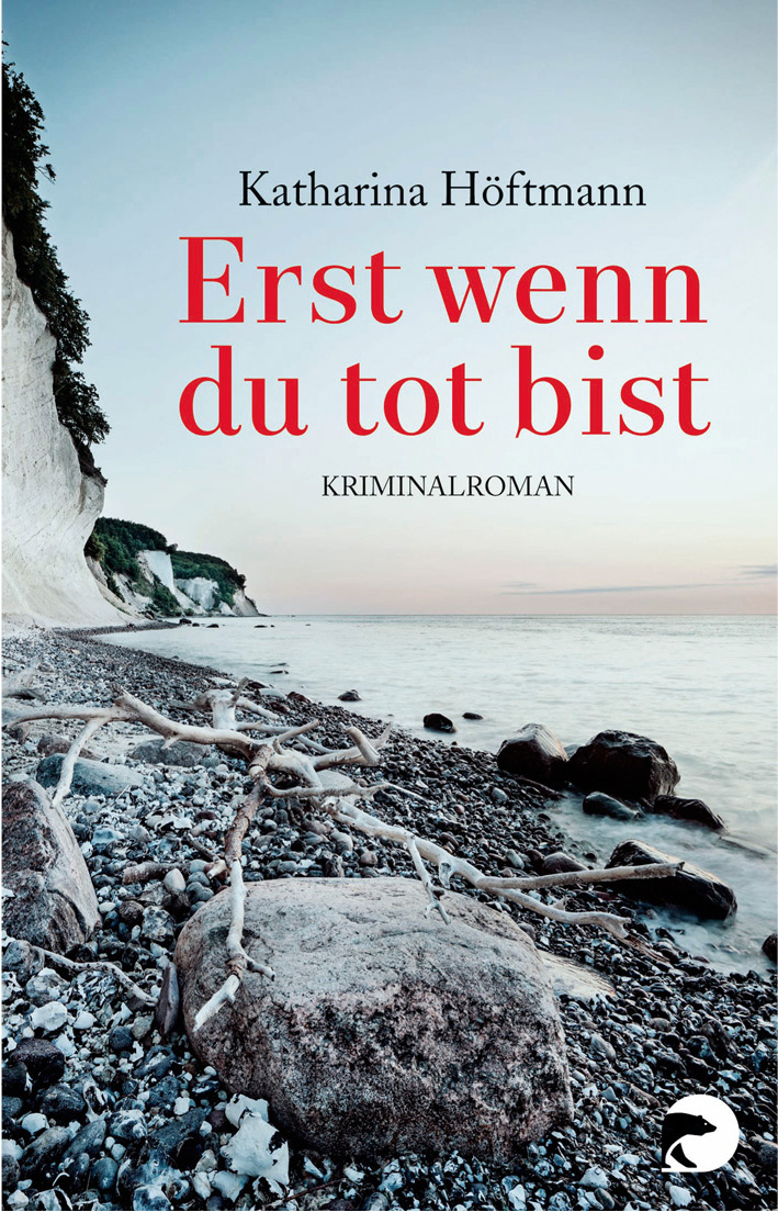 Erst wenn du tot bist: Kriminalroman