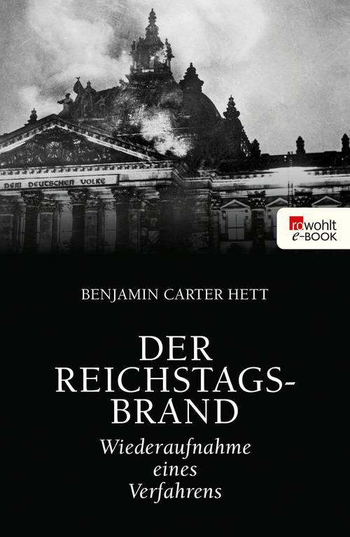 Der Reichstagsbrand: Wiederaufnahme eines Verfahrens