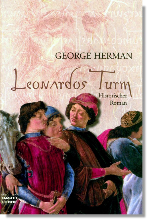 Leonardos Turm: historischer Roman