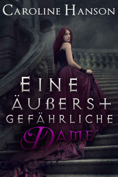 Eine äußerst gefährliche Dame (Helen Foster 2)