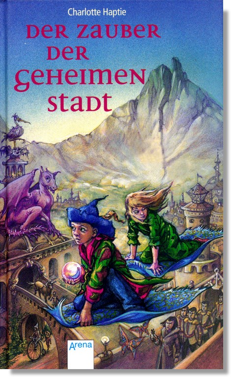 Der Zauber der geheimen Stadt