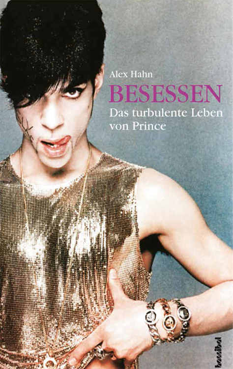 Besessen: Das turbulente Leben von Prince