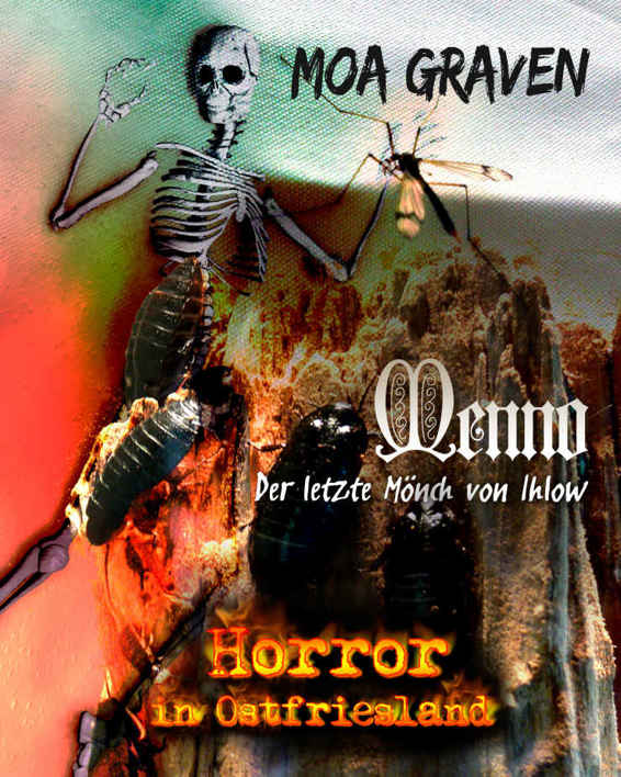Menno - Ostfriesland Horror: Der letzte Mönch von Ihlow (Horror in Ostfriesland 1) (German Edition)