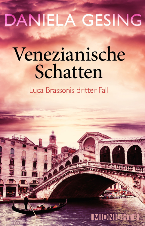 Venezianische Schatten: Luca Brassonis dritter Fall (Ein Luca-Brassoni-Krimi 3)