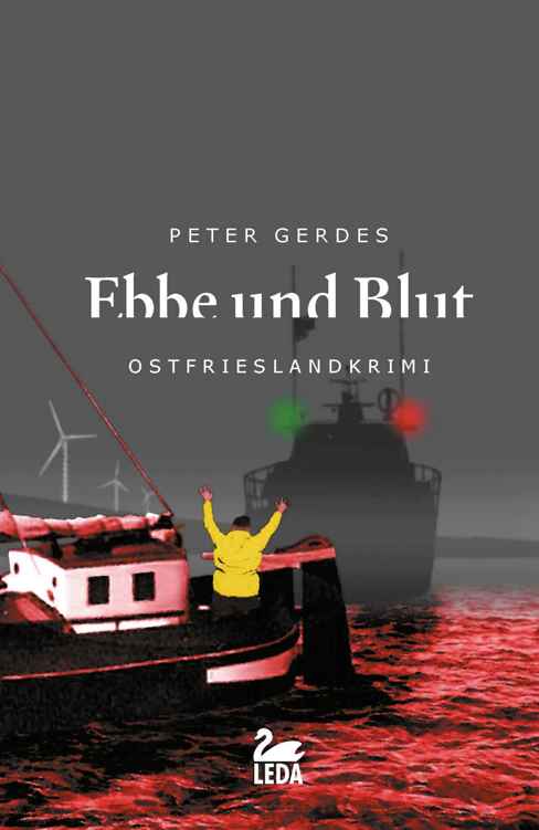 Ebbe und Blut: Ostfrieslandkrimi (Stahnke 3)