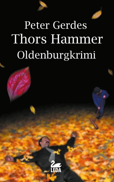 Thors Hammer: Oldenburgkrimi (Stahnke 2)